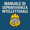 undefined Manuale di Sopravvivenza Intellettuale