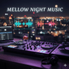 undefined Mellow Night Music, Quiet Storm & Blueprint By Roby Bellini