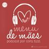 undefined Menu de Mães - Por Cora Tizzi