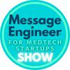 undefined Message Engineer for the Medtech Startup Show