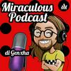 undefined Miraculous Podcast - Tutto o quasi su Miraculous Ladybug