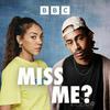 undefined Miss Me?
