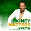 undefined Money Matters with Deandre Salter