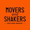 undefined Movers and Shakers with April Wachtel