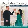 undefined Mr and Mrs Therapy | EMDR Therapy, Trauma, PTSD, Healing Trauma, Communication, Anxiety, Depression, Relationship