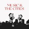 undefined Music & The Cities