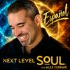 undefined Next Level Soul Español con Alex Ferrari