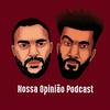 undefined Nossa Opinião Podcast