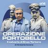 undefined Operazione Portobello - Il calvario di Enzo Tortora