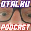 undefined Otalku Podcast