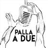 undefined Palla a Due - Il Podcast sportivo