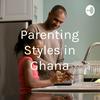 undefined Parenting Styles in Ghana