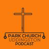 undefined Park Church Uddingston Sermon Podcast