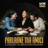 undefined PARLARNE TRA AMICI - Il podcast di libri di Daria Bignardi