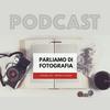 undefined PARLIAMO DI FOTOGRAFIA
