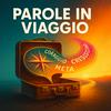 undefined PAROLE IN VIAGGIO PODCAST