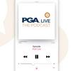 undefined PGA LIVE - The Podcast