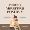 undefined Pillole di Maternità Positiva