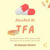 undefined Pillole di TFA