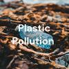 undefined Plastic Pollution