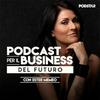 undefined Podcast per il Business del futuro con Ester Memeo