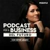 undefined Podcast per il Business del futuro con Ester Memeo