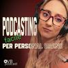 undefined Podcasting facile per personal brand