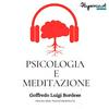 undefined Psicologia e Meditazione, uno spazio per ritrovarsi...di GOFFREDO BORDESE
