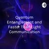undefined Quantum Entanglement and Faster Than Light Communication