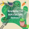 undefined Regenerative Agriculture Podcast