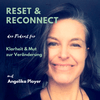 undefined Reset & Reconnect | Der Podcast für Klarheit und Mut zur Veränderung