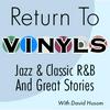 undefined Return to Vinyls: Golden Age and New Jazz. Classic Soul, RnB and Blues