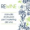 undefined ReWine- Manuale di Marketing del vino