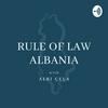undefined Rule of Law Albania with Albi Çela