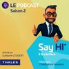 undefined Say HI à ta carrière - Le podcast de Thales