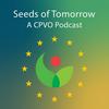 undefined Seeds of Tomorrow - A CPVO Podcast