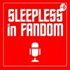 undefined Sleepless in Fandom