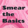 undefined Smear the Basics