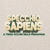 undefined SPECCHIO SAPIENS Il terzo occhio della pedagogia