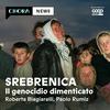 undefined Srebrenica - Il genocidio dimenticato
