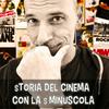 undefined Storia del Cinema con la s Minuscola