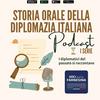 undefined Storia Orale della Diplomazia Italiana
