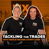 undefined Tackling The Trades With Marlie & Steph