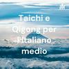 undefined Taichi e Qigong per l'italiano medio