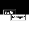 undefined TALK TONIGHT