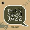 undefined TALKIN' ABOUT JAZZ