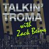 undefined Talkin' Troma with Zack Beins