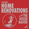 undefined Talking Home Renovations with the House Maven