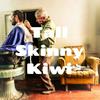 undefined Tall Skinny Kiwi