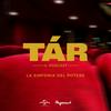 undefined TÁR - La sinfonia del potere